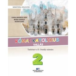 Religie Cultul romano-catolic in limba maghiara. Manual clasa a 2-a