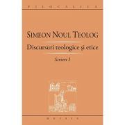 Scrieri 1, Discursuri teologice si etice