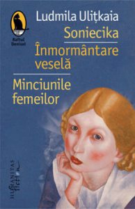 Soniecika. Inmormantare vesela. Minciunile femeilor