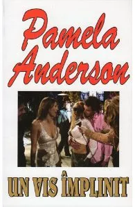 Un vis implinit de Pamela Anderson