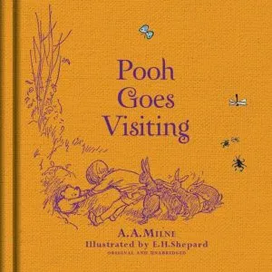 Winnie-the-Pooh: Pooh Goes Visiting de Alan Alexander Milne