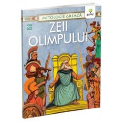 Zeii Olimpului. Mitologie greaca