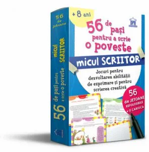 56 de pasi pentru a scrie o poveste. Micul scriitor.  8 ani de Adriana Mitu