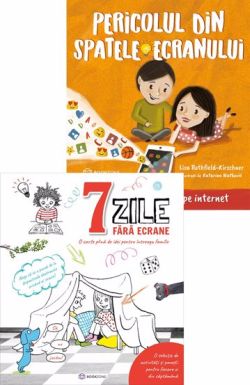 7 zile fara ecrane   Pericolul din spatele ecranului