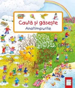 Anotimpurile. Caută și găsește de Susanne Gernhaeuser