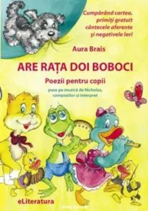 Are rata doi boboci. Poezii si cantece pentru copii de Aura Brais