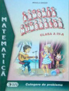 Armonia numerelor. Culegere de probleme. Clasa IV-a