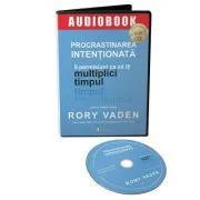 Audiobook. Procrastinarea intentionata de Rory Vaden