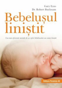 Bebelusul linistit. Cea mai eficienta metoda de a-i oferi bebelusului un somn linistit