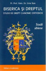 Biserica si dreptul. Studii de drept canonic ortodox. Studii sibiene