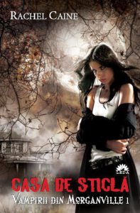 Casa de sticla, Vampirii din Morganville, Vol. 1