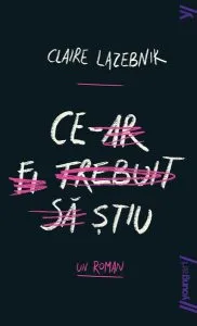 Ce-ar fi trebuit să știu - PB de Claire LaZebnik