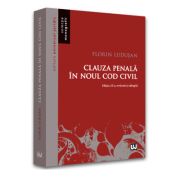 Clauza penala in noul Cod civil. Editia a II-a, revazuta si adaugita