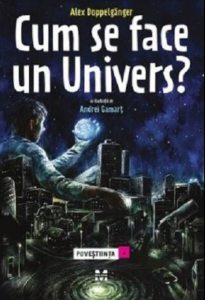 Cum se face un Univers?