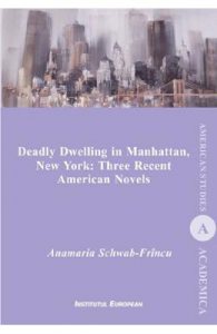 Deadly Dwelling in Manhattan, New York: Three Recent American Novels