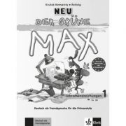 Der grüne Max Neu 1. Deutsch als Fremdsprache für die Primarstufe. Lehrerhandbuch