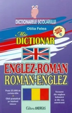 Dictionar englez-roman, roman-englez de Otilia Felea