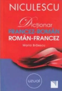 Dictionar francez-roman/roman-francez: uzual de Maria Braescu
