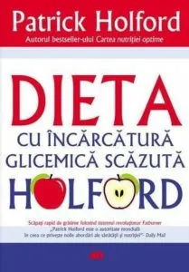 Dieta cu incarcatura glicemica scazuta Holford de Patrick Holford