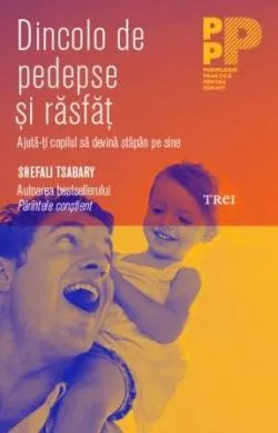 Dincolo de pedepse si rasfat de Shefali Tsabary