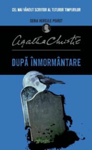Dupa inmormantare. Seria Hercule Poirot