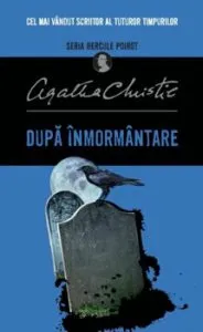 Dupa inmormantare. Seria Hercule Poirot