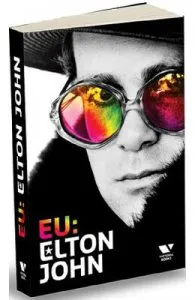 Eu: Elton John. Autobiografia de Elton John