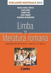 Evaluare nationala 2013. Limba si literatura romana de Mihaela Daniela Cirstea