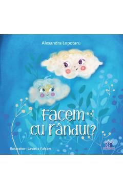 Facem cu randul?