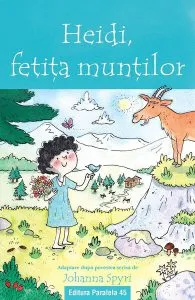Heidi, fetiţa munţilor de Johanna Spyri