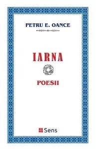 Iarna. Poesii de Petru E. Oance