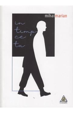 In timp ce tu