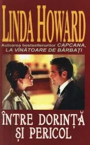 Între dorință și pericol de Linda Howard