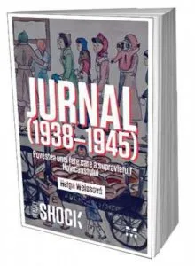 Jurnal (1938-1945). Povestea unei fete care a supravietuit Holocaustului de Helga Weissova