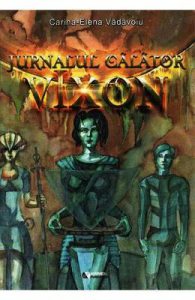 Jurnalul calator Vixon vol. 1: Suflete neinfricate