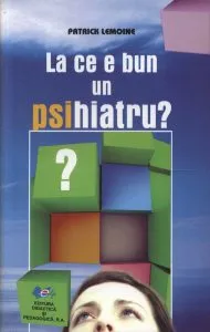 La ce e bun un psihiatru? de Patrick Lemoine