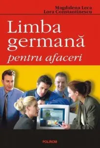 Limba germana pentru afaceri de Magdalena Leca
