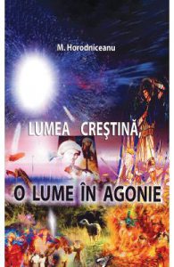 Lumea crestina, o lume in agonie