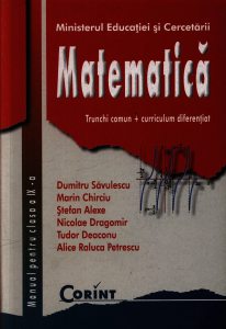 Matematica. Trunchi comun + curriculum diferentiat. Manual pentru clasa a IX-a
