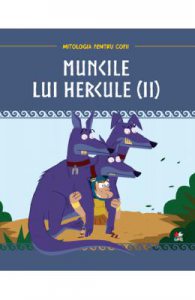Mitologia. Muncile lui Hercule Vol.2