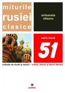 Miturile Rusiei clasice de Antoaneta Olteanu