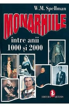 Monarhiile intre anii 1000 si 2000 de W. M. Spellman
