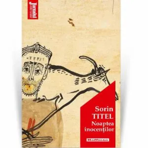 Noaptea inocentilor - Sorin Titel, Editia 2020 de Sorin Titel