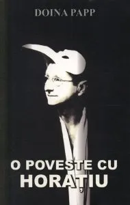 O poveste cu Horatiu de Doina Papp