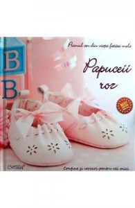 Papuceii roz. Primul an din viata fetitei mele