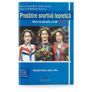 Pregatire sportiva teoretica. Manual pentru clasa a 11-a