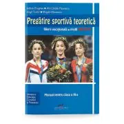 Pregatire sportiva teoretica. Manual pentru clasa a 11-a de Adrian Dragnea