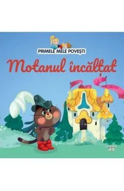 Primele mele povesti. Motanul incaltat