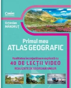 Primul meu atlas geografic de Octavian Mandrut