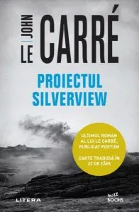 Proiectul Silverview de John le Carre